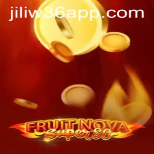 Discover the Thrilling World of FruitNovaSuper80 with JiliW36